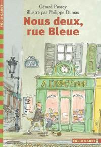 Nous deux, rue Bleue