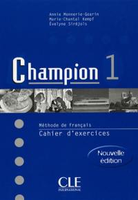 Champion 1 pour le DELF : méthode de français, cahier d'exercices