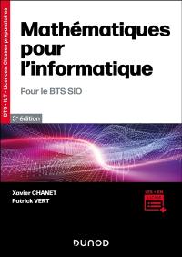 Mathématiques pour l'informatique : pour le BTS SIO