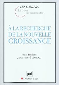 A la recherche de la nouvelle croissance