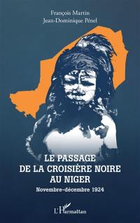 Le passage de la croisière noire au Niger : novembre-décembre 1924