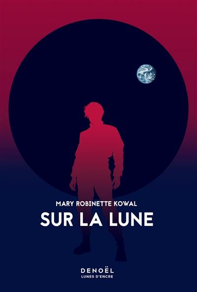 Lady astronaute. Sur la Lune