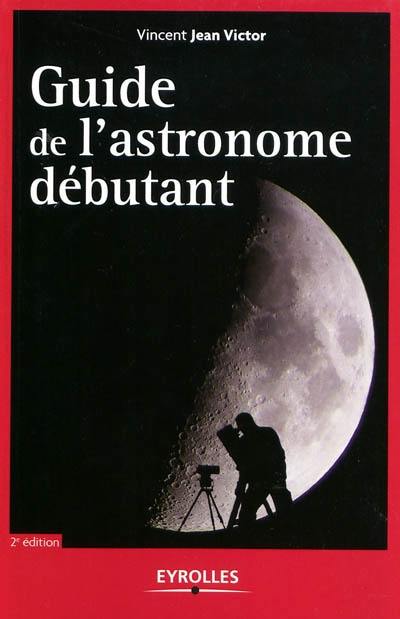 Guide de l'astronome débutant