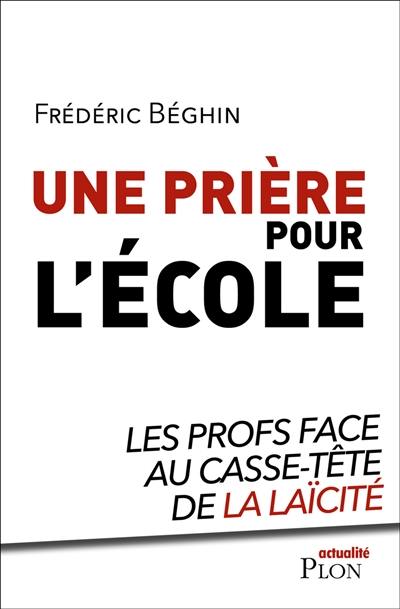 Une prière pour l'école : les profs face au casse-tête de la laïcité