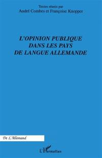 L'opinion publique dans les pays de langue allemande