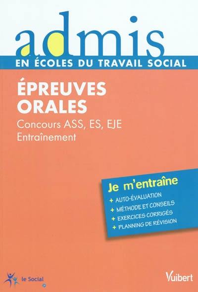 Epreuves orales : concours ASS, ES, EJE : entraînement