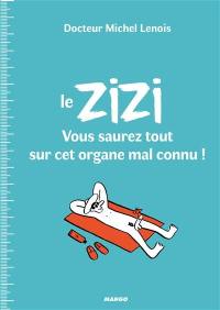 Le zizi : vous saurez tout sur cet organe mal connu !