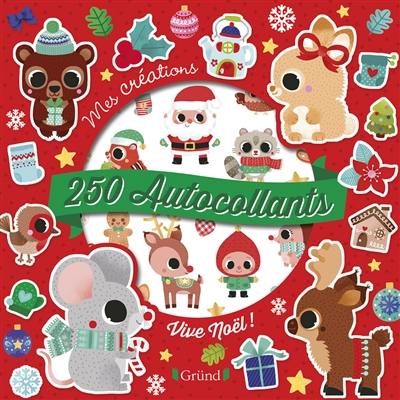 Vive Noël ! : 250 autocollants