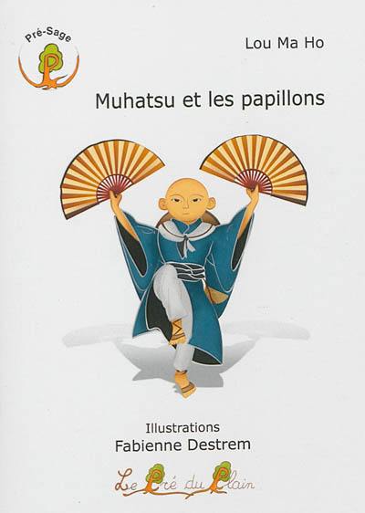 Muhatsu et les papillons