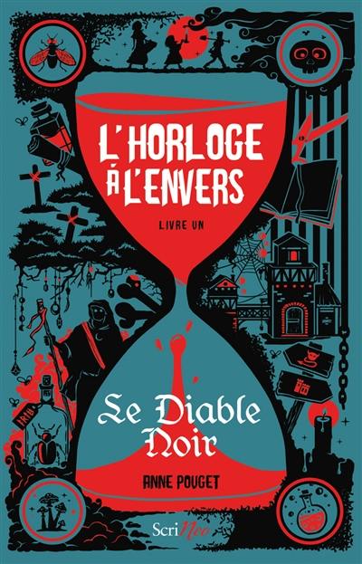 L'horloge à l'envers. Vol. 1. Le diable noir