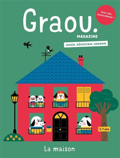 Graou magazine, n° 44. La maison