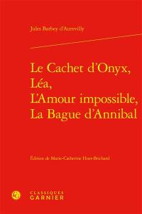 Le cachet d'onyx. Léa. L'amour impossible