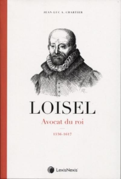 Loisel : avocat du roi : 1536-1617