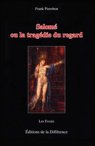 Salomé ou La tragédie du regard