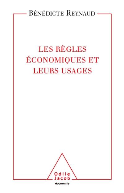 Les règles économiques et leurs usages