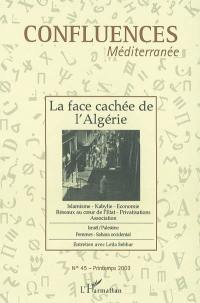 Confluences Méditerranée, n° 45. La face cachée de l'Algérie