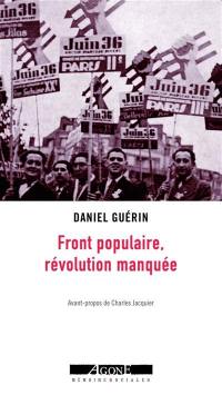 Front populaire, révolution manquée : témoignage militant