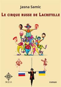 Le cirque russe de Lacretelle