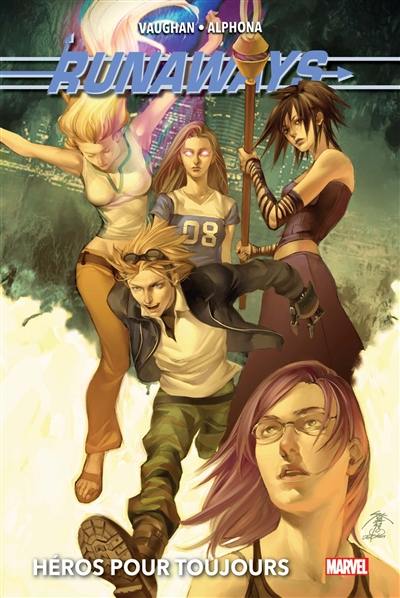 Runaways. Vol. 2. Héros pour toujours