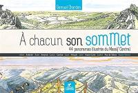 A chacun son sommet : 44 panoramas illustrés du Massif Central