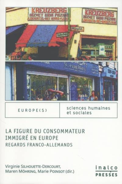 La figure du consommateur immigré en Europe : regards franco-allemands