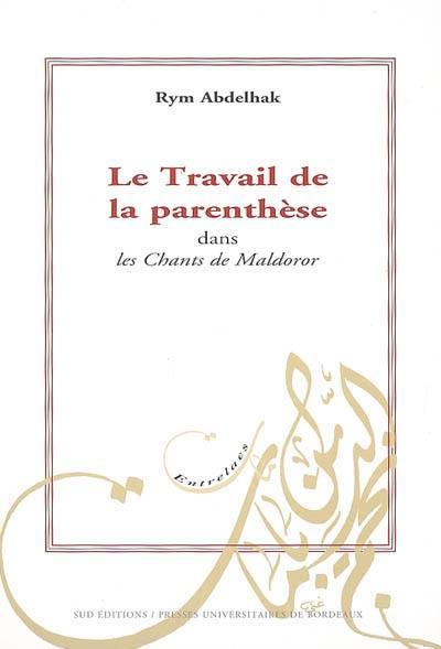 Le travail de la parenthèse dans Les chants de Maldoror