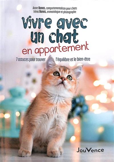 Vivre avec un chat en appartement : 7 astuces pour trouver l'équilibre et le bien-être