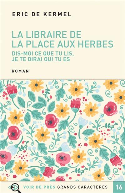 La libraire de la place aux Herbes : dis-moi ce que tu lis, je te dirai qui tu es