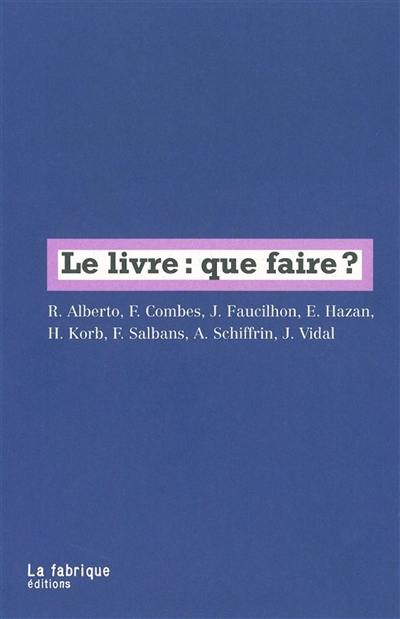 Le livre : que faire ?