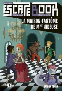 La maison-fantôme de Mme Hideuse