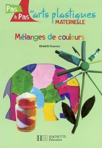 Mélanges de couleurs : maternelle