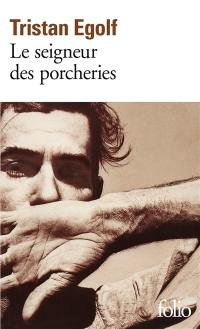 Le seigneur des porcheries : le temps venu de tuer le veau gras et d'armer les justes