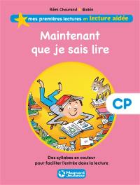 Maintenant que je sais lire