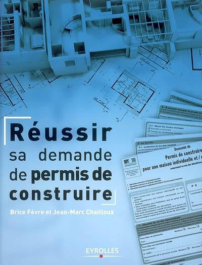 Réussir sa demande de permis de construire