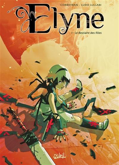 Elyne. Vol. 01. Le bestiaire des filles