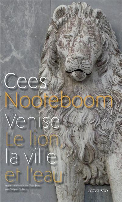 Venise : le lion, la ville et l'eau