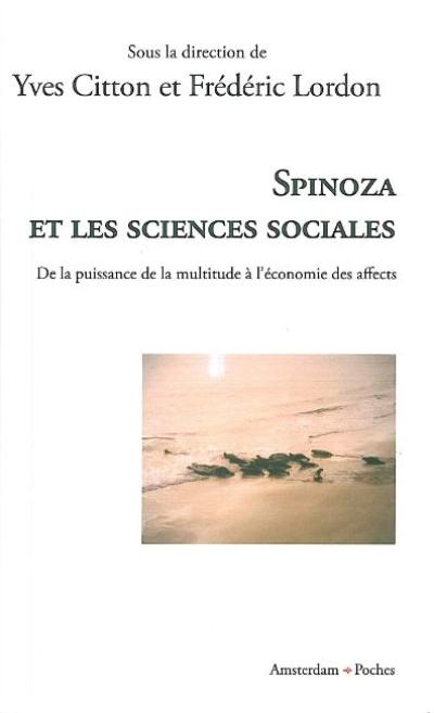 Spinoza et les sciences sociales : de la puissance de la multitude à l'économie des affects