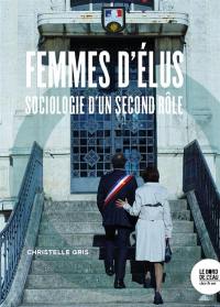 Femmes d'élus : sociologie d'un second rôle