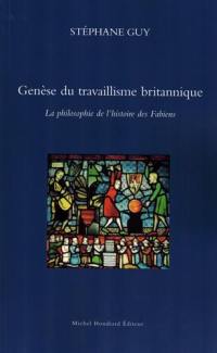 Genèse du travaillisme britannique : la philosophie de l'histoire des Fabiens