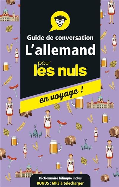 L'allemand pour les nuls en voyage ! : guide de conversation