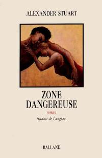 Zone dangereuse