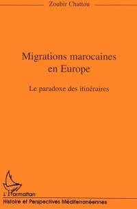 Migrations marocaines en Europe : le paradoxe des itinéraires