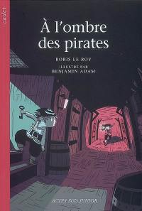 A l'ombre des pirates