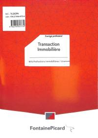 Transaction immobilière BTS professions immobilières, licences : corrigé professeur