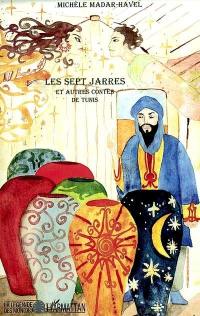 Les sept jarres et autres contes de Tunis