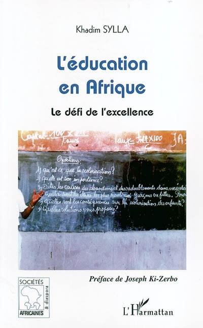 L'éducation en Afrique : le défi de l'excellence