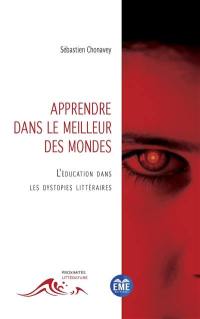 Apprendre dans le meilleur des mondes : l'éducation dans les dystopies littéraires