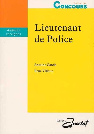 Lieutenant de police : annales corrigées et méthode de préparation