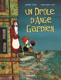 Un drôle d'ange gardien. Vol. 1