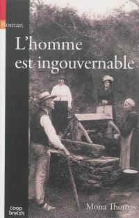 L'homme est ingouvernable